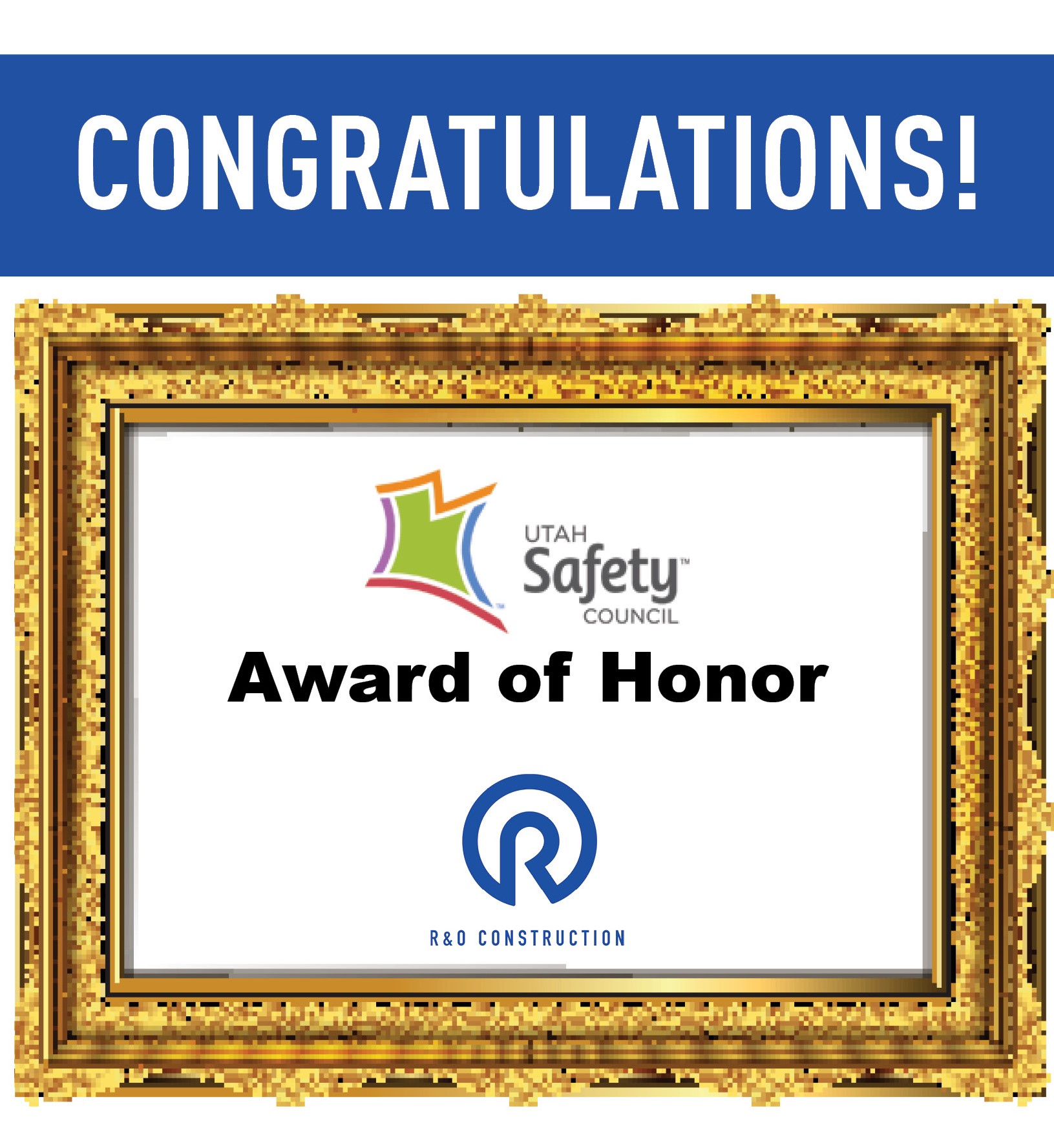 R&O Receives Highest Recognition from the Utah Safety Council